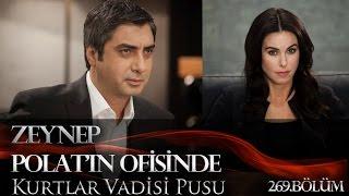 Zeynep, Polat'ın Ofisinde! | KVP 269