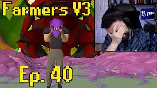 When Will It End? | Farmers V3 Ep. 40