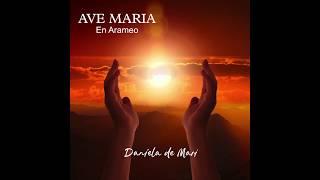 Daniela de Mari -  Ave Maria En Arameo