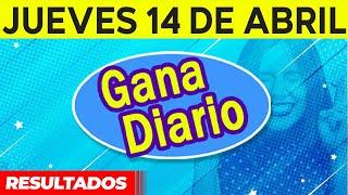 Resultado de Gana Diario del Jueves 14 de Abril del 2022