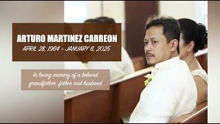 Arturo Martinez Carreon | A Memorial Video