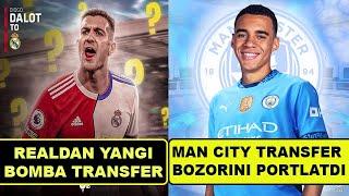 REALDAN YANGI BOMBA TRANSFER, MAN CITY TRANSFER BOZORINI YONDIRADI, BARSA YUTQAZIB QO'YDI VA BOSHQA