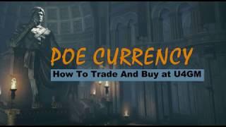 How To Buy And Trade Poe Currency At U4GM.COM