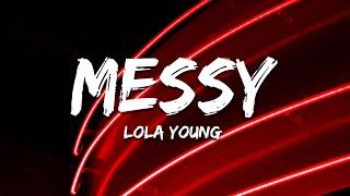 Lola Young - Messy (Lyrics)