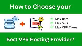 How to Choose your Best VPS Hosting Provider in 2025?