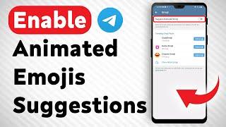 How To Enable Animated Emojis Suggestions In Telegram - Full Guide