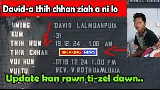 David-a thih chhan ziah lan a ni lo. . . || Ziah ngaihna an hre lo a nimahna..