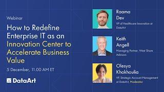 How to Redefine Enterprise IT as an Innovation Center to Accelerate Business Value