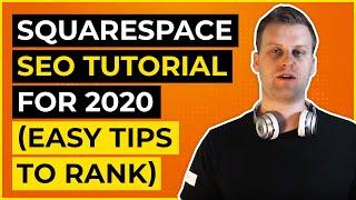 Squarespace SEO Tutorial For 2020 (Easy Tips To Rank)