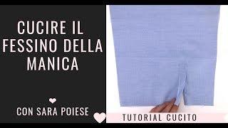 Cucire il fessino della manica della camicia | tutorial sartoriale con Sara Poiese