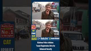 Kishtwar Police Initiates Tenant Registration Drive for Enhanced Security