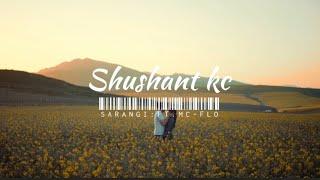 Sarangi 2.0 Remix | Sushant KC x MC Flo | Nepali Hip Hop Mashup by Sudesh Tamang