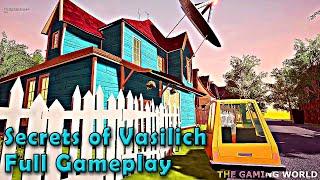 SECRETS OF VASILICH - FULL Gameplay Walkthrough | HELLO NEIGHBOR Mod Kit