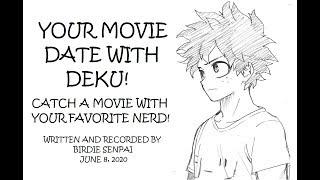 Your Movie Date With Deku! (Part #02) | MY HERO ACADEMIA ASMR ROLEPLAY