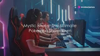 Mystic Nexus: The Ultimate Pokemon Showdown