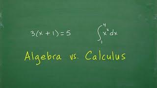 Algebra vs. Calculus – What’s The Difference?