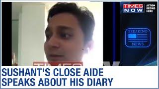 Close aide Ankit Acharya explains Sushant's diary & his schedule; Did 'tormentors' desecrate diary?