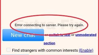 Omegle Fix Error Connecting to Server Please try again Problem Solve