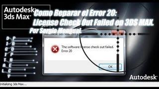 Tutor 3DSMAX: Como Solucionar el Error 20. "Software License Check Out Failed".