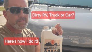 Try this!  My process for washing RVs, Trucks, Cars...303 RV wash and Seal review.