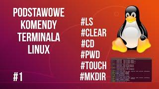 Linux podstawowe komendy terminala cz. 1(#ls #clear #cd #pwd #touch #mkdir)