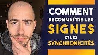 COMMENT RECONNAÎTRE LES SIGNES ET LES SYNCHRONICITÉS