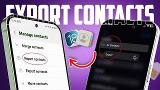 How to Export Contacts From iPhone to Android Phone After iOS 18 Update | Transfer Contacts