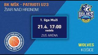 Muži | BK MŠK - Patrioti Žiar nad Hronom U23 - Košice Wolves | @basketziar