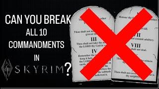 Can You Break All 10 Commandments in Skyrim?