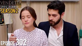 Vendetta Episode 302 Season 2 | Urdu Dubbed | Kan Cicekleri | Turkish Drama in Urdu @HudabiaDubs