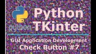 7 Python TKinter Check Button