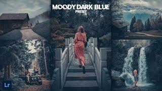 MOODY DARK BLUE Preset - Lightroom Presets | Dark presets | Dark Blue Presets | Moody Presets