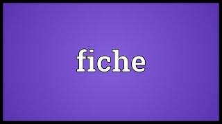 Fiche Meaning