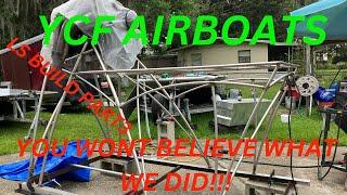 YCF AIRBOATS LS BUILD PT.3 YOU WONT BELIEVE WHAT WE DID!!!