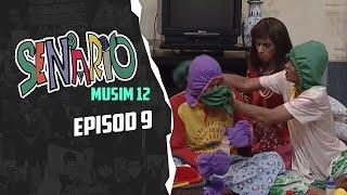 Senario (Season 12) | Episod 9