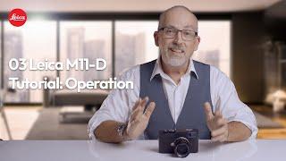 Leica M11-D - Tutorial: Operation