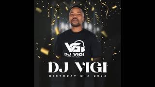 Dj Vigi - Birthday Mix 2024(Best Gqom mix 2024)