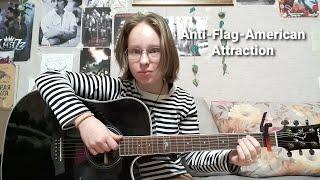 Anti-Flag - American Attraction (cover)