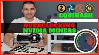 How To Overclock Nvidia GPU for Equihash Mining - Best Hashrates 1080 TI 1070 TI 1060 1050 TI