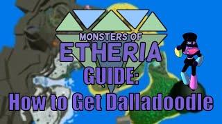 Monsters of Etheria - How to Get Dalladoodle