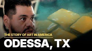 The Story Of Art In America | S03 - E05 | Odessa, TX
