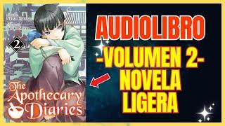 ⭕️ VOLUMEN 2 NOVELA LIGERA LOS DIARIOS DE LA BOTICARIA #AUDIOLIBRO #kusuriyanohitorigoto