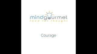 MindGourmet's inspirational Courage-Quotes