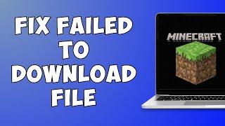 How To Fix Minecraft Failed to Download File | The File Contents Differ From What Was Expected