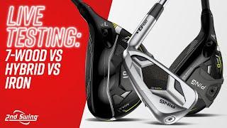 7-Wood, Hybrid, Utility Iron, or Iron?? 2nd Swing LIVE