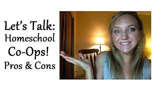 Let's Talk: Homeschool Co-Ops, Pros and Cons