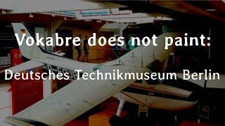 Deutsches Technikmuseum Berlin ["Vokabre does not paint" series]