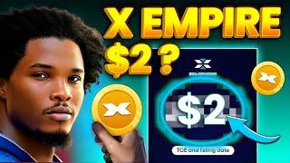 X Empire Airdrop Most Accurate Price Prediction (This is How Much $ You Will Get) $2 = X Token