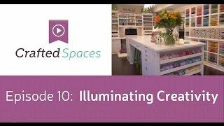 Crafted Spaces Ep. 10 - Illuminating Creativity