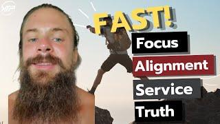FAST - Focus, Alignment, Service, Truth